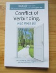 Conflict of Verbinding, wat Kies jij?