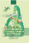 De kleine draak die geen vuur meer kon spuwen hardcover