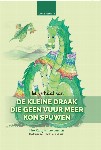 De kleine draak die geen vuur meer kon spuwen hardcover