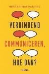 Verbindend communiceren, hoe dan? 