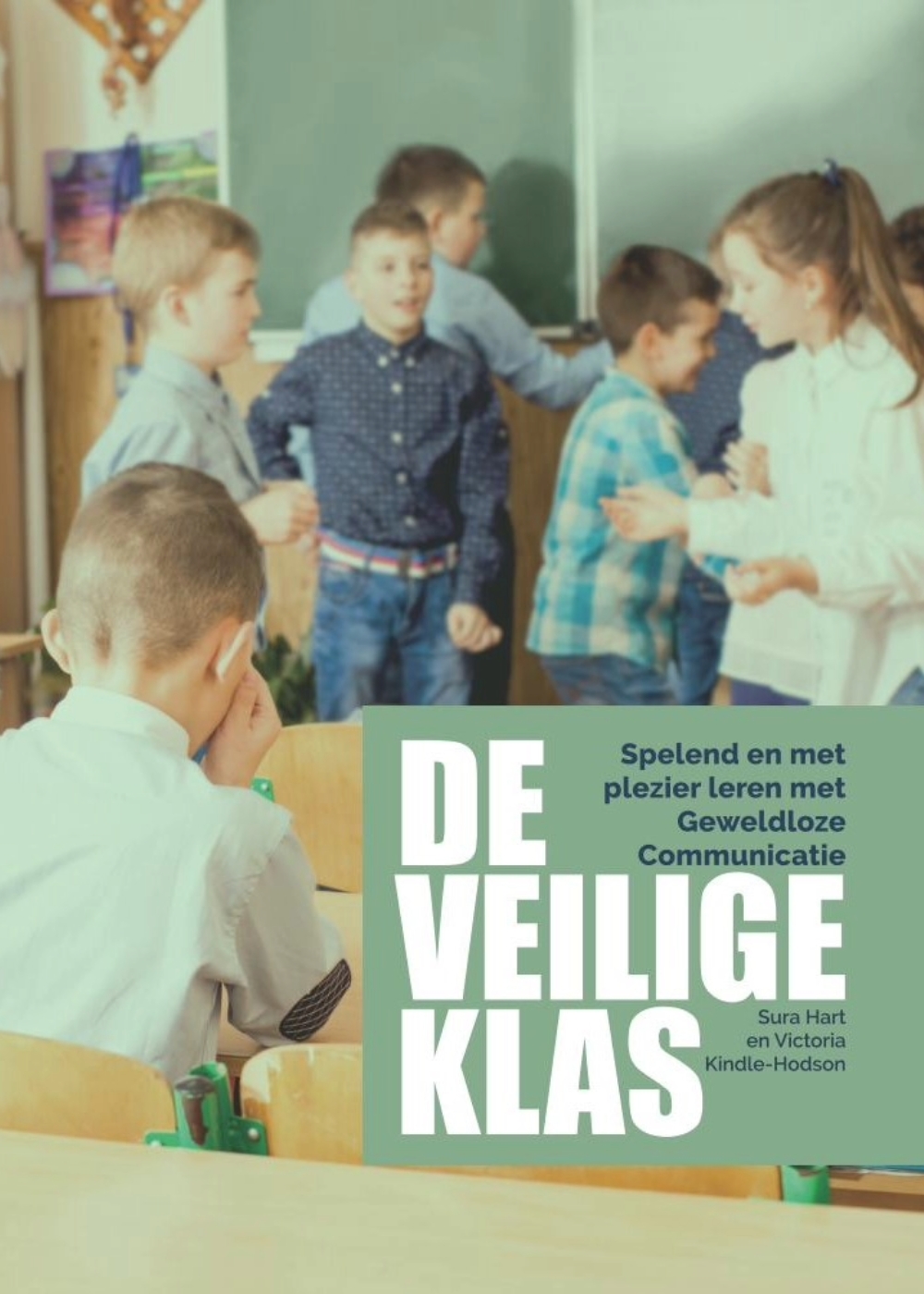 Jewel: De Veilige Klas - Spelend en met plezier leren met Geweldloze Communicatie